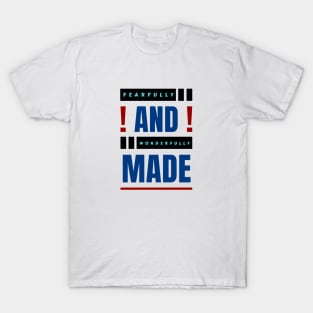 Fearfully And Wonderfully Made | Christian Typography T-Shirt